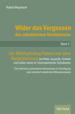 Wider das Vergessen des sokratischen Nichtwissens Wider das Vergessen des sokratischen Nichtwissens