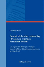 Gesund bleiben im Lehreralltag – Potenziale erkennen, Ressourcen nutzen