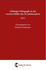 Göttinger Pädagogik in der zweiten Hälfte des 20. Jahrhunderts. Teil 2