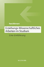 Erziehungs-Wissenschaftliches Arbeiten im Studium