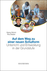 Auf dem Weg zu einer neuen Schulform Auf dem Weg zu einer neuen Schulform