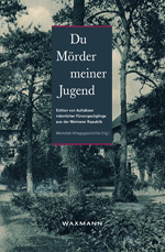 Du Mörder meiner Jugend