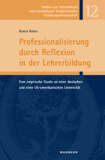 Professionalisierung durch Reflexion in der Lehrerbildung