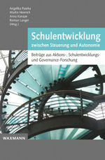 Schulentwicklung zwischen Steuerung und Autonomie