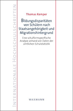 Bildungsdisparitäten von Schülern nach Staatsangehörigkeit und Migrationshintergrund Bildungsdisparitäten von Schülern nach Staatsangehörigkeit und Migrationshintergrund