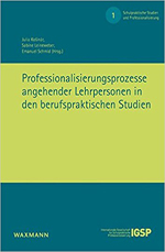 Professionalisierungsprozesse angehender Lehrpersonen in den berufspraktischen Studien