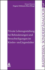 Private Lebensgestaltung bei Behinderungen und Benachteiligungen im Kindes- und Jugendalter