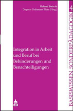 Integration in Arbeit und Beruf bei Behinderungen und Benachteiligungen