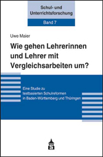 Wie gehen Lehrerinnen und Lehrer mit Vergleichsarbeiten um?