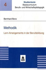 Methodik: Lern-Arrangements in der Berufsbildung