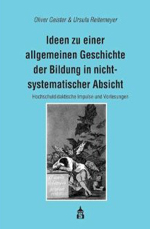 Ideen zu einer allgemeinen Geschichte der Bildung in nicht-systematischer Absicht