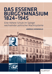 Das Essener Burggymnasium 1824-1945