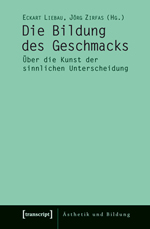 Die Bildung des Geschmacks Die Bildung des Geschmacks