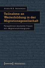 Teilnahme an Weiterbildung in der Migrationsgesellschaft