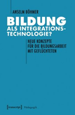 Bildung als Integrationstechnologie?