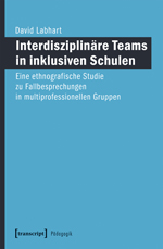 Interdisziplinäre Teams in inklusiven Schulen Interdisziplinäre Teams in inklusiven Schulen