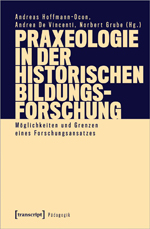 Praxeologie in der Historischen Bildungsforschung