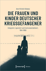 Die Frauen und Kinder deutscher Kriegsgefangener Die Frauen und Kinder deutscher Kriegsgefangener