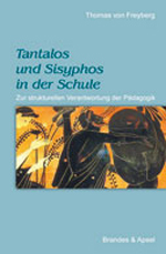 Tantalos und Sisyphos in der Schule