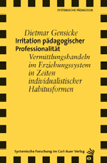 Irritation pädagogischer Professionalität Irritation pädagogischer Professionalität