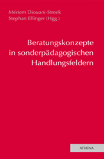 Beratungskonzepte in sonderpÀdagogischen Handlungsfeldern Beratungskonzepte in sonderpÀdagogischen Handlungsfeldern