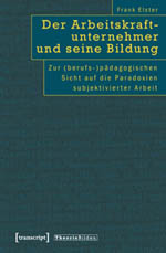 Der Arbeitskraftunternehmer und seine Bildung