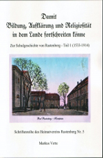 „Damit Bildung, Aufklärung und Religiosität in dem Lande fortschreiten könne…“