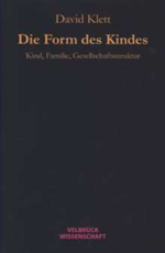 Die Form des Kindes Die Form des Kindes