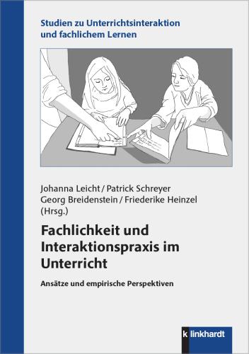 Cover-Abbildung des Buches 'Fachlichkeit und Interaktionspraxis im Unterricht'