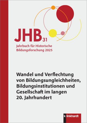 Cover-Abbildung des Buches 'Jahrbuch für Historische Bildungsforschung Band 31'